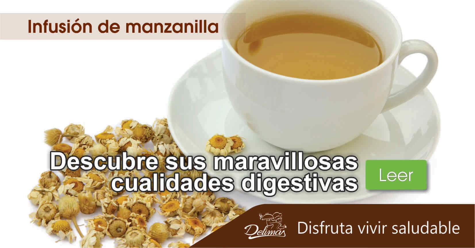 Infusión de Manzanilla Beneficios > Digestiva y relajante Alimentación Saludable Delimás Infusión de Manzanilla Beneficios > Digestiva y relajante Alimentación Saludable Delimás